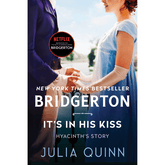 It's in His Kiss by Julia Quinn (Bridgertons #7)